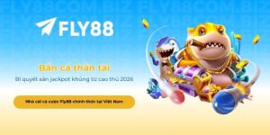 Bắn cá thần tài_ Bí quyết săn jackpot khủng từ cao thủ 2026