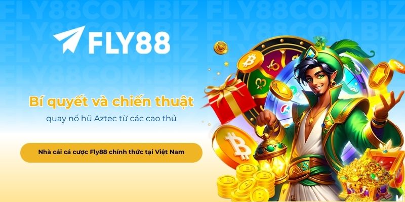 Bí quyết và chiến thuật quay nổ hũ Aztec từ các cao thủ