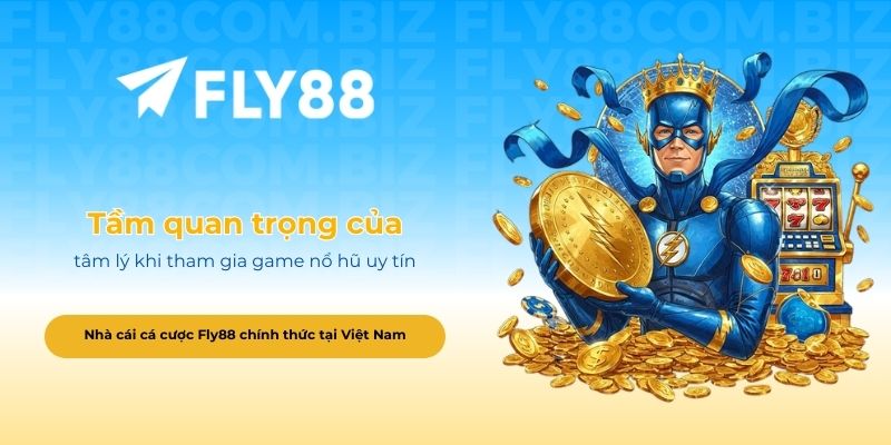 Tầm quan trọng của tâm lý khi tham gia game nổ hũ uy tín
